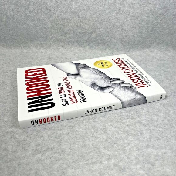 Unhooked: How to Help an Addicted Loved One Recover by Jason Coombs‎ Best Seller - Picture 3 of 8